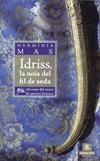 IDRISS LA NOIA DEL FIL DE SEDA | 9788461155170 | MAS, HERMINIA