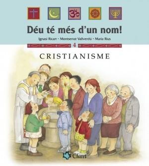 CRISTIANISME DEU TE MES D'UN NOM VOL.4 | 9788482976419 | RICART, IGNASI