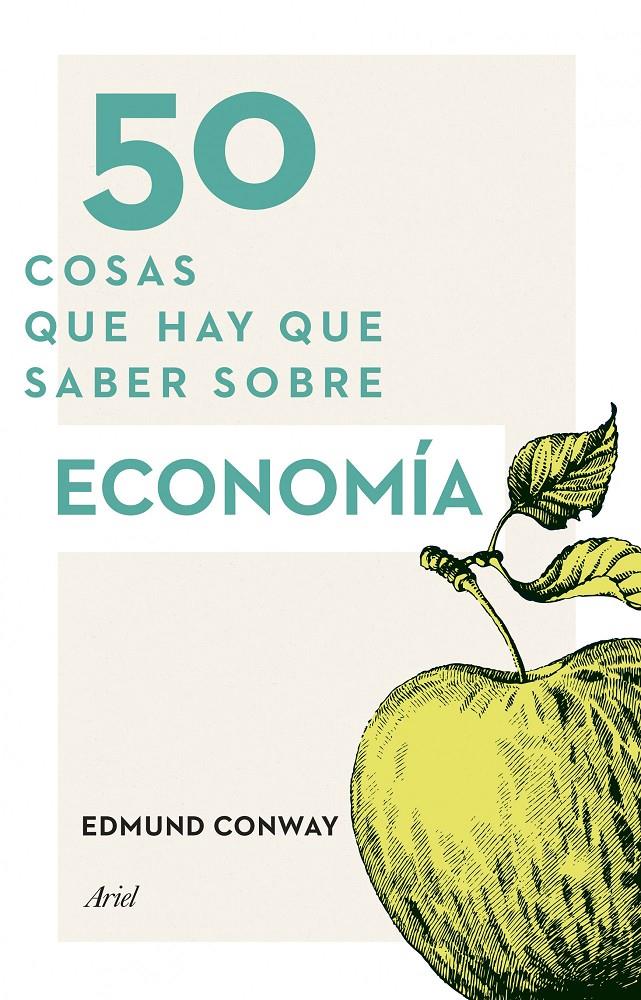 50 COSAS QUE HAY QUE SABER SOBRE ECONOMÍA | 9788434414914 | EDMUND CONWAY