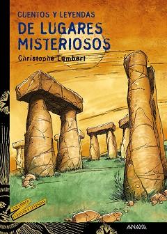 CUENTOS Y LEYENDAS DE LUGARES MISTERIOSOS (TUS LIBROS SELEC. | 9788466725651 | LAMBERT, CHRISTOPHE