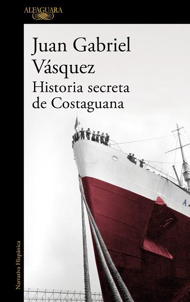 HISTORIA SECRETA DE COSTAGUANA | 9788420419701 | VÁSQUEZ, JUAN GABRIEL