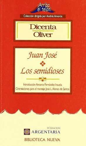 JUAN JOSE / LOS SEMIDIOSES | 9788470306129 | DICENTA, JOAQUIN