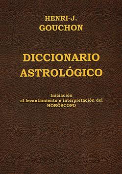 DICCIONARIO ASTROLÓGICO | 9788476271957 | GOUCHON, HENRI J.