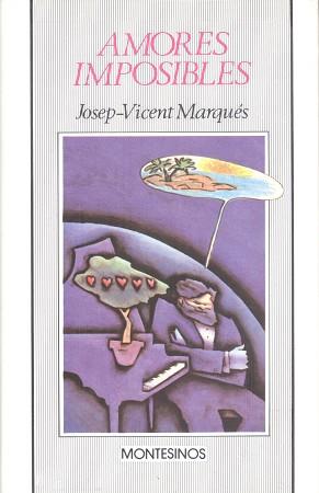 AMORES IMPOSIBLES | 9788476390825 | MARQUES, JOSEP-VICENT