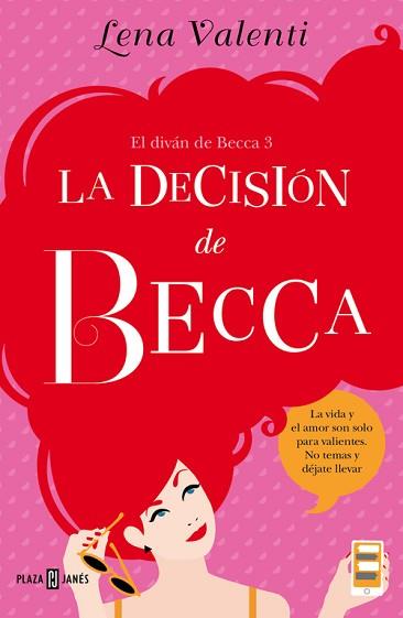 LA DECISIÓN DE BECCA (EL DIVÁN DE BECCA 3) | 9788401015519 | LENA VALENTI