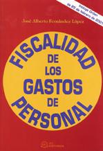 FISCALIDAD DE LOS GASTOS DE PERSONAL | 9788495428318 | FERNANDEZ LOPEZ, JOSE ALBERTO