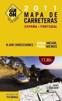 ESPAÑA PORTUGAL 2011 MAPA CARRETERAS EL GUION | 9788497769181 | ANAYA TOURING CLUB