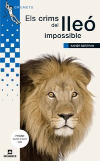 CRIMS DEL LLEO IMPOSSIBLE ELS | 9788424632526 | BERTRAN, XAVIER