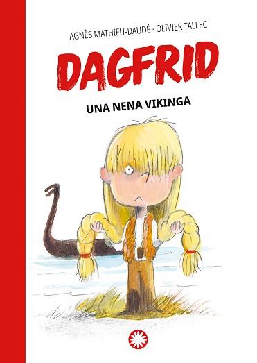 NENA VIKINGA (DAGFRID #1) | 9788418304781 | MATHIEU-DAUDÉ, AGNÈS