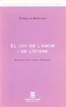 JOC DE L`AMOR I DE L`ATZAR, EL | 9788477942580 | MARIVAUX, PIERRE C.