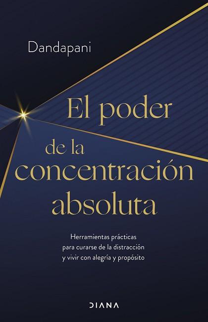 PODER DE LA CONCENTRACIÓN ABSOLUTA | 9788411190954 | DANDAPANI