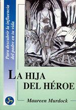 HIJA DEL HEROE, LA | 9788488066329 | MURDOCK, MAUREEN