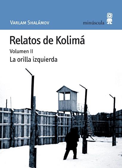 RELATOS DE KOLIMA ( VOL.II ) | 9788495587473 | SHALAMOV, VARLAM