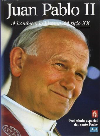 JUAN PABLO II EL HOMBRE Y LA HISTORIA DEL SIGLO XX | 9782745201898 | VARIS