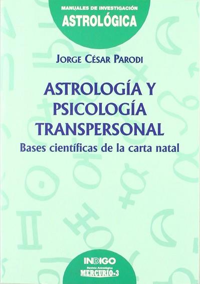 ASTROLOGIA Y PSICOLOGIA TRANSPERSONAL | 9788486668914 | PARODI,JORGE CESAR