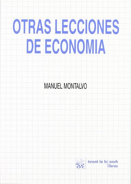 OTRAS LECCIONES DE ECONOMIA | 9788480023702 | MONTALVO RODRIGUEZ, MANUEL