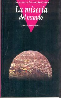 MISERIA DEL MUNDO, LA | 9788446012412 | BOURDIEU, PIERRE