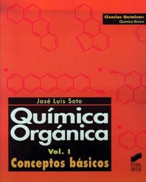 QUIMICA ORGANICA | 9788477383994 | SOTO, JOSE LUIS