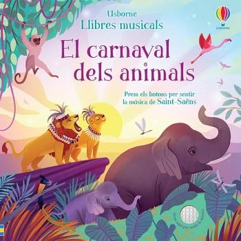 CARNAVAL DELS ANIMALS | 9781474983068 | WATT, FIONA