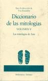 DICCIONARIO DE LAS MITOLOGIAS VOL. 5 | 9788423329311 | BONNEFOY, YVES