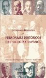 DICCIONARIO BIOGRAFICO DE PERSONAJES HISTORICOS SIGLO XX ESP | 9788480411240 | SANCHEZ COBOS, FRANCISCO