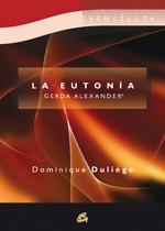 LA EUTONÍA GERDA ALEXANDER® | 9788484453383 | DULIÈGE, DOMINIQUE