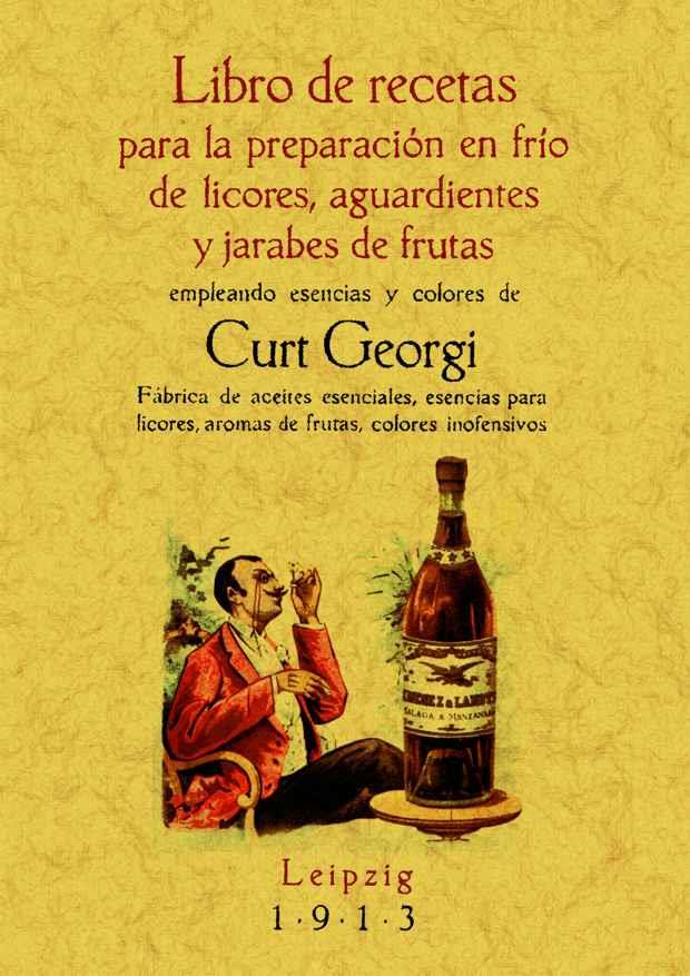 PREPARACIÓN EN FRÍO DE LICORES, AGUARDIENTES Y JARABES DE FRUTAS | 9788495636010 | CURT, GEORGI