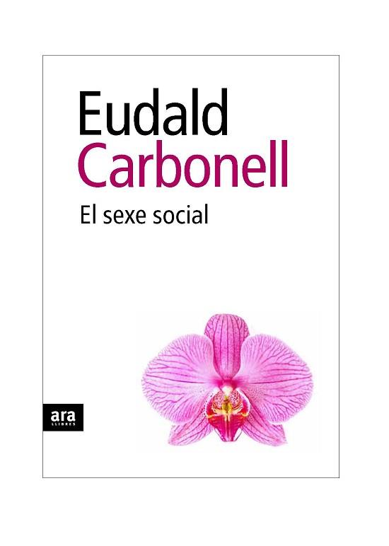 SEXE SOCIAL EL | 9788492552931 | CARBONELL, EUDALD