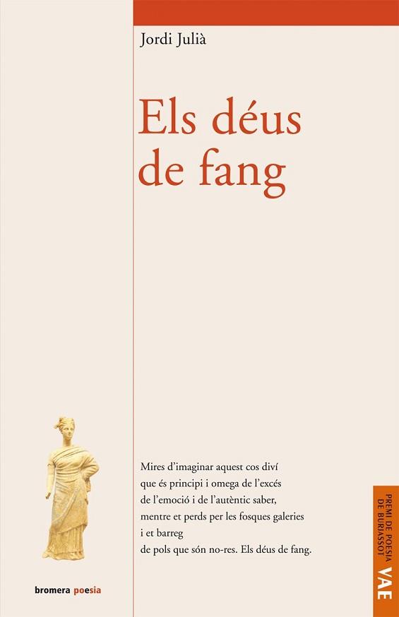 DEUS DE FANG ELS ( PREMI DE POESIA DE BURJASSOT VAE ) | 9788498241822 | JULIA, JORDI