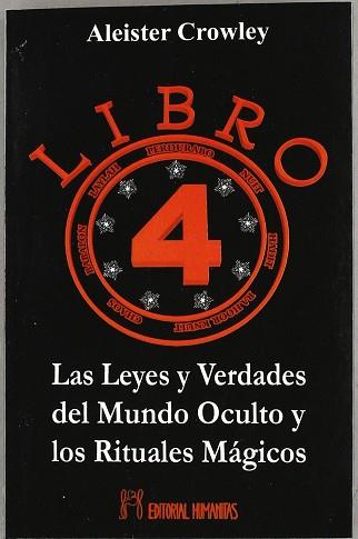 LIBRO 4 LAS LEYES Y VERDADES DEL MUNDO OCULTO | 9788479103569 | CROWLEY, ALEISTER