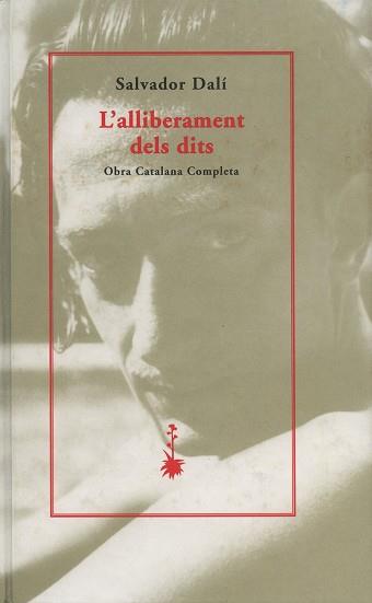 ALLIBERAMENT DELS DITS, L' | 9788477271543 | DALI, SALVADOR