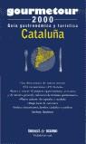 CATALUÑA GOURMETOUR 2000 | 9788449415982 | VARIS