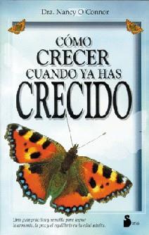 COMO CRECER CUANDO YA HAS CRECIDO | 9788478082605 | O'CONNOR, NANCY