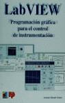 LABVIEW : PROGRAMACION GRAFICA PARA EL CONTROL DE | 9788428323390 | LAZARO, ANTONIO MANUEL