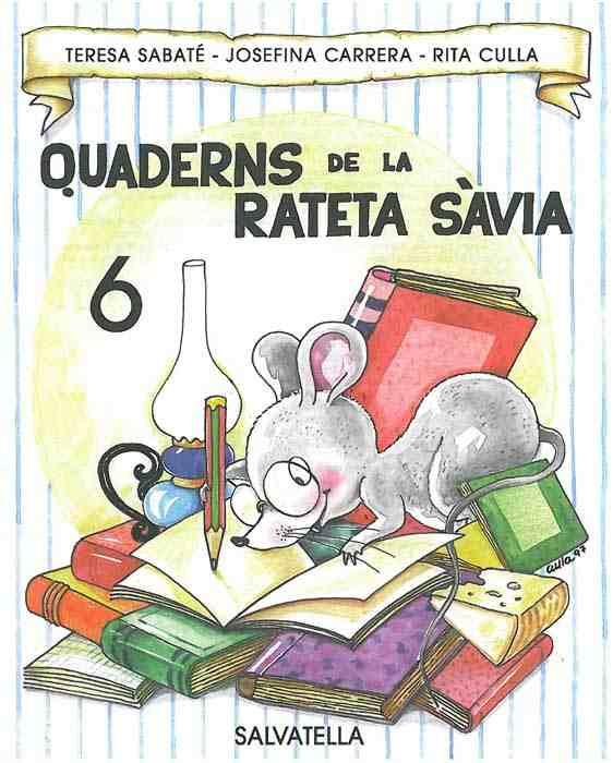 QUADERNS DE LA RATETA SAVIA, 6 PAL | 9788472109186 | SABATE, TERESA