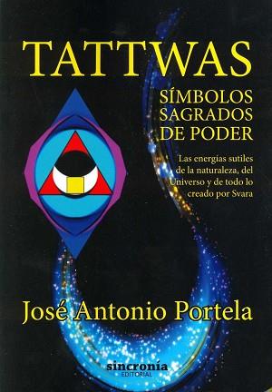 TATTWAS, SÍMBOLOS SAGRADOS DE PODER | 9788494392993 | GONZÁLEZ IGLESIAS (PORTELA), JOSÉ ANTONIO