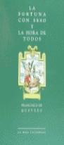 FORTUNA CON SESO Y LA HORA DE TODOS, LA | 9788488865380 | QUEVEDO, FRANCISCO DE