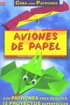 AVIONES DE PAPEL (CREA CON PATRONES) | 9788495873132 | KOBLER, DANIELA