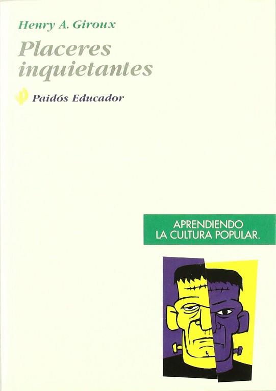 PLACERES INQUIETANTES.APRENDIENDO LA CULTURA POPUL | 9788449302411 | GIROUX, HENRY A.