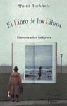 LIBRO DE LOS LIBROS, EL | 9788426445568 | BUCHHOLZ, QUINT