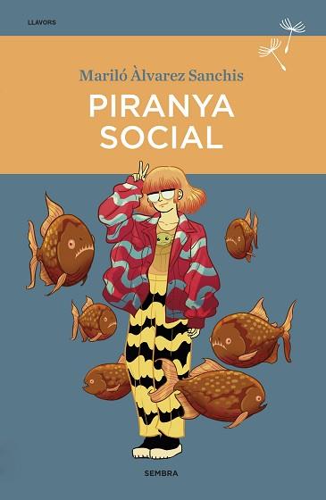 PIRANYA SOCIAL | 9788416698745 | ÀLVAREZ SANCHIS, MARILÓ