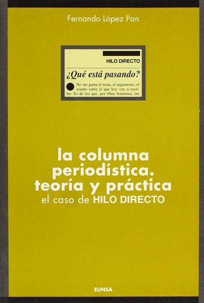 COLUMNA PERIODISTICA LA ( TEORIA Y PRACTICA ) | 9788431314477 | LOPEZ PAN, FERNANDO