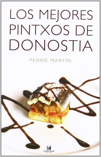 MEJORES PINTXOS DE DONOSTIA, LOS | 9788480919043 | MARTIN, PEDRO