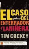 CASO DEL ENTERRADOR Y LA NIÑERA | 9788496284203 | TIM COCKEY