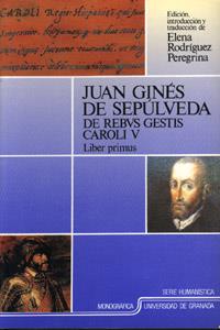 JUAN GINES DE SEPULVEDA.DE REBUS GESTIS CAROLI | 9788433819192 | RODRIGUEZ PEREGRINA, ELENA