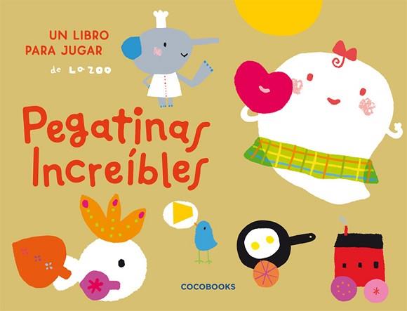 PEGATINAS INCREIBLES ( UN LIBRO PARA JUGAR ) | 9788493594329 | ZOO, LA