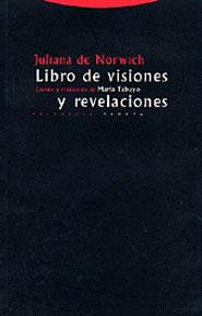 LIBRO DE VISIONES Y REVELACIONES | 9788481645590 | NORWICH, JULIANA DE