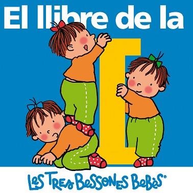 TRES BESSONES BEBES: EL LLIBRE DE LA I | 9788492419630 | CAPDEVILA, ROSER