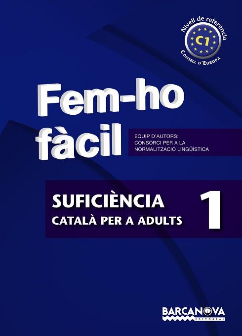 FEM-HO FÀCIL. SUFICIÈNCIA 1 | 9788448928520 | CONSORCI PER A LA NORMALITZACIO LINGÜÍSTICA