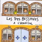 TRES BESSONES A L'HOSPITAL ( DESPLEGABLE ) | 9788497089623 | CAPDEVILA, ROSER